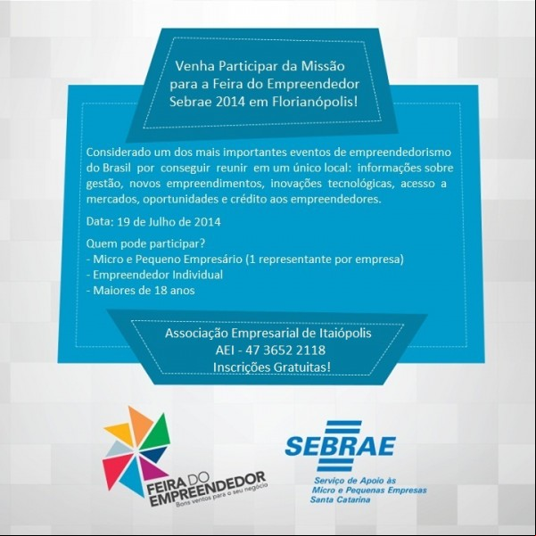Participe da Feira do Empreendedor do SEBRAE em Florianópolis Participe da Feira do Empreendedor do SEBRAE em Florianópolis